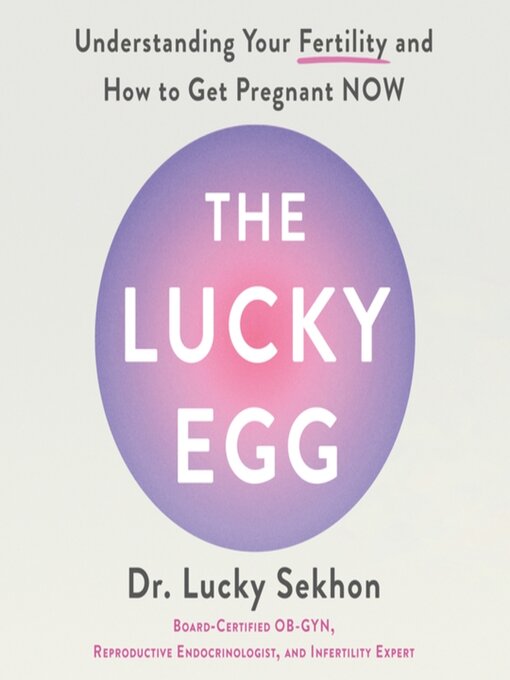 Title details for The Lucky Egg by Dr. Lucky Sekhon - Wait list